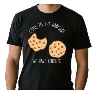 Come To The Darkside, We Have Cookies T-Shirt