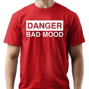Danger Bad Mood Red T-Shirt