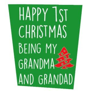 Happy 1st Christmas Being My Grandma & Grandad Christmas Card