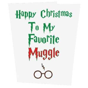 Happy Christmas To My Favourite Muggle Christmas Card