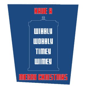 Have A Wibbly Wobbly Timey Whimey Merry Christmas Card
