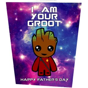 I Am Your Groot Father's Day Card
