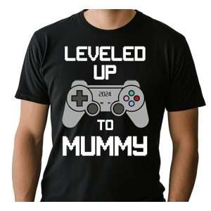 Leveled Up To Mummy T-Shirt
