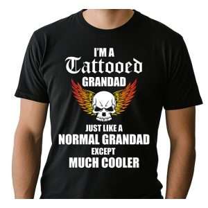 I'm A Tattooed Grandad T-Shirt